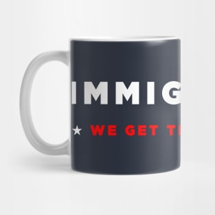 Immigrants Mug